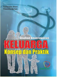 Image of Asuhan Keperawatan Keluarga Konsep dan Praktik